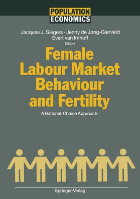 Siegers / Imhoff / Jong-Gierveld |  Female Labour Market Behaviour and Fertility | Buch |  Sack Fachmedien