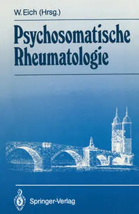 Eich |  Psychosomatische Rheumatologie | eBook | Sack Fachmedien