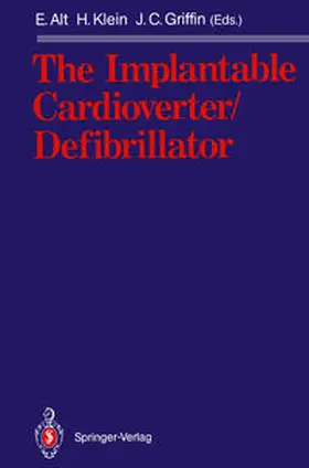 Alt / Klein / Griffin |  The Implantable Cardioverter/Defibrillator | eBook | Sack Fachmedien