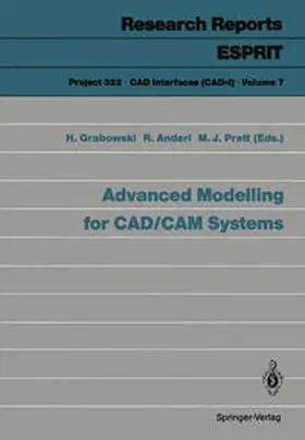 Grabowski / Anderl / Pratt |  Advanced Modelling for CAD/CAM Systems | eBook | Sack Fachmedien