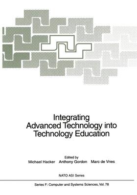 Hacker / Vries / Gordon |  Integrating Advanced Technology into Technology Education | Buch |  Sack Fachmedien