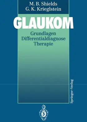 Krieglstein / Shields |  Glaukom | Buch |  Sack Fachmedien