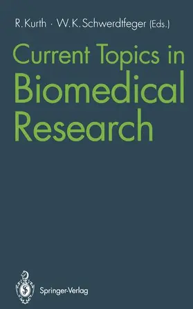 Schwerdtfeger / Kurth |  Current Topics in Biomedical Research | Buch |  Sack Fachmedien