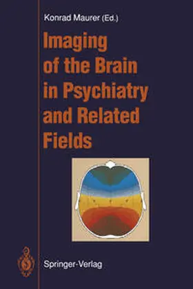 Maurer |  Imaging of the Brain in Psychiatry and Related Fields | eBook | Sack Fachmedien