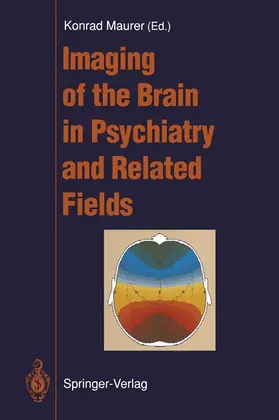 Maurer |  Imaging of the Brain in Psychiatry and Related Fields | Buch |  Sack Fachmedien