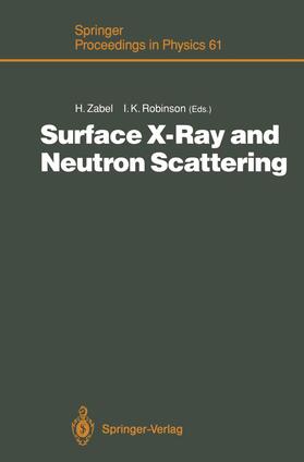 Robinson / Zabel |  Surface X-Ray and Neutron Scattering | Buch |  Sack Fachmedien