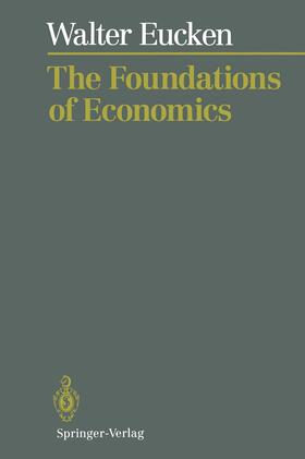 Eucken |  The Foundations of Economics | Buch |  Sack Fachmedien