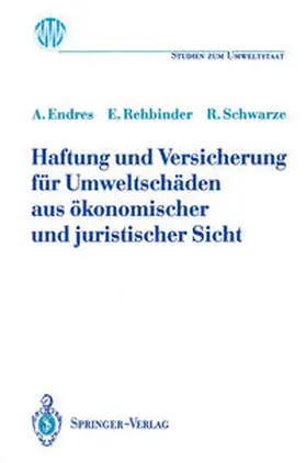 Endres / Rehbinder / Schwarze | Haftung und Versicherung für Umweltschäden aus ökonomischer und juristischer Sicht | E-Book | sack.de