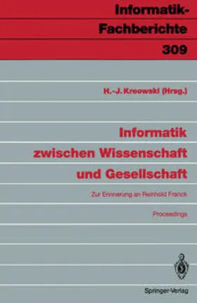 Kreowski |  Informatik zwischen Wissenschaft und Gesellschaft | eBook | Sack Fachmedien