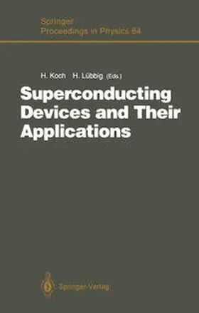 Koch / Lübbig |  Superconducting Devices and Their Applications | eBook | Sack Fachmedien