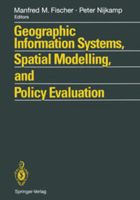 Fischer / Nijkamp |  Geographic Information Systems, Spatial Modelling and Policy Evaluation | eBook | Sack Fachmedien