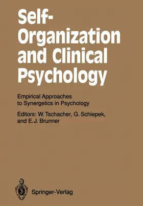 Tschacher / Brunner / Schiepek |  Self-Organization and Clinical Psychology | Buch |  Sack Fachmedien