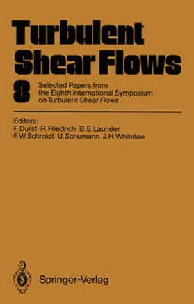 Durst / Friedrich / Launder |  Turbulent Shear Flows 8 | eBook | Sack Fachmedien