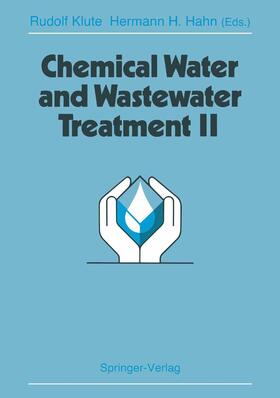 Hahn / Klute |  Chemical Water and Wastewater Treatment II | Buch |  Sack Fachmedien