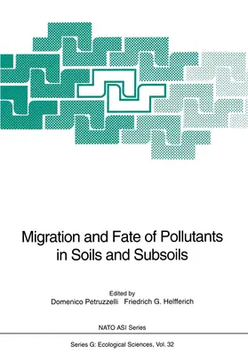 Helfferich / Petruzzelli |  Migration and Fate of Pollutants in Soils and Subsoils | Buch |  Sack Fachmedien