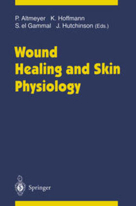 Altmeyer / Hoffmann / el Gammal |  Wound Healing and Skin Physiology | eBook | Sack Fachmedien