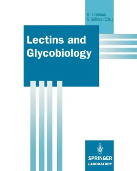 Gabius |  Lectins and Glycobiology | Buch |  Sack Fachmedien