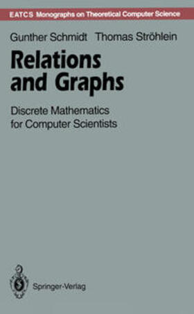 Schmidt / Ströhlein |  Relations and Graphs | eBook | Sack Fachmedien