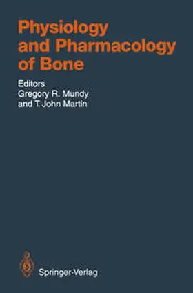 Mundy / Martin |  Physiology and Pharmacology of Bone | eBook | Sack Fachmedien