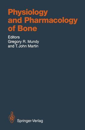 Martin / Mundy |  Physiology and Pharmacology of Bone | Buch |  Sack Fachmedien