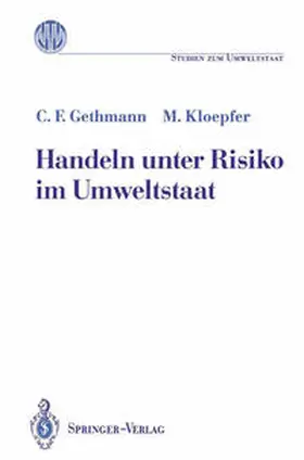 Gethmann / Kloepfer |  Handeln unter Risiko im Umweltstaat | eBook | Sack Fachmedien