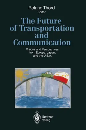 Thord |  The Future of Transportation and Communication | Buch |  Sack Fachmedien