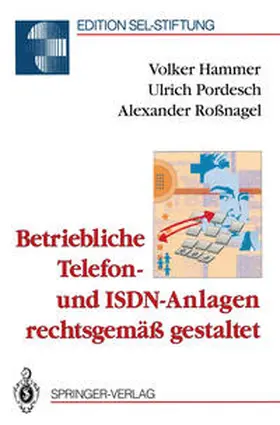 Hammer / Pordesch / Roßnagel |  Betriebliche Telefon- und ISDN-Anlagen rechtsgemäß gestaltet | eBook | Sack Fachmedien