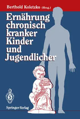 Koletzko |  Ernährung chronisch kranker Kinder und Jugendlicher | eBook | Sack Fachmedien