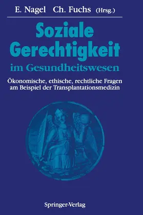 Fuchs / Nagel |  Soziale Gerechtigkeit im Gesundheitswesen | Buch |  Sack Fachmedien