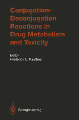 Kauffman |  Conjugation—Deconjugation Reactions in Drug Metabolism and Toxicity | eBook | Sack Fachmedien