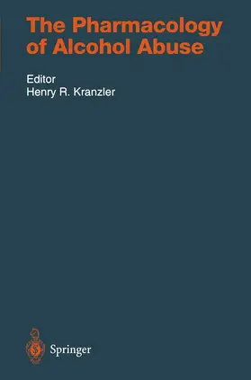 Kranzler |  The Pharmacology of Alcohol Abuse | Buch |  Sack Fachmedien