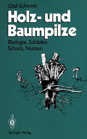 Schmidt |  Holz- und Baumpilze | eBook | Sack Fachmedien