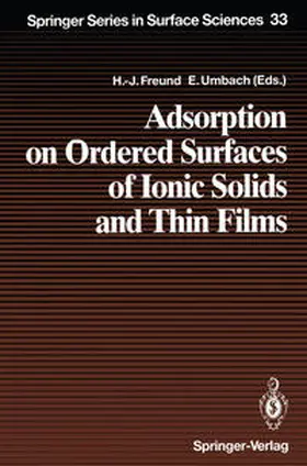 Freund / Umbach |  Adsorption on Ordered Surfaces of Ionic Solids and Thin Films | eBook | Sack Fachmedien