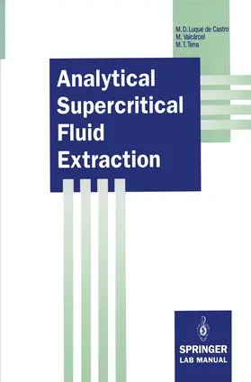 Luque de Castro / Tena / Valcarcel |  Analytical Supercritical Fluid Extraction | Buch |  Sack Fachmedien