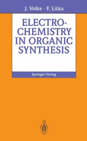 Liska / Volke |  Electrochemistry in Organic Synthesis | Buch |  Sack Fachmedien