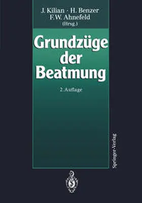 Kilian / Benzer / Ahnefeld |  Grundzüge der Beatmung | eBook | Sack Fachmedien