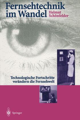 Schönfelder |  Fernsehtechnik im Wandel | Buch |  Sack Fachmedien