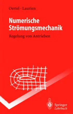 Oertel / Laurien |  Numerische Strömungsmechanik | eBook | Sack Fachmedien