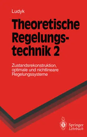 Ludyk |  Theoretische Regelungstechnik 2 | eBook | Sack Fachmedien