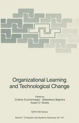 Zucchermaglio / Bagnara / Stucky |  Organizational Learning and Technological Change | eBook | Sack Fachmedien