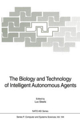 Steels |  The Biology and Technology of Intelligent Autonomous Agents | eBook | Sack Fachmedien