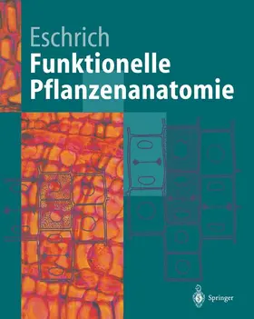 Eschrich |  Funktionelle Pflanzenanatomie | Buch |  Sack Fachmedien