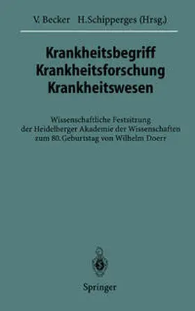Becker / Schipperges |  Krankheitsbegriff Krankheitsforschung Krankheitswesen | eBook | Sack Fachmedien