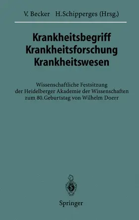 Schipperges / Becker |  Krankheitsbegriff Krankheitsforschung Krankheitswesen | Buch |  Sack Fachmedien