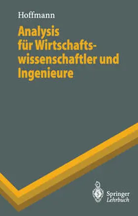 Hoffmann |  Analysis für Wirtschaftswissenschaftler und Ingenieure | eBook | Sack Fachmedien