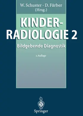 Schuster / Färber |  Kinderradiologie 2 | Buch |  Sack Fachmedien