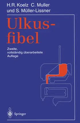 Koelz / Muller / Müller-Lissner |  Ulkusfibel | eBook | Sack Fachmedien