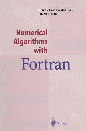 Engeln-Müllges / Uhlig |  Numerical Algorithms with Fortran | Buch |  Sack Fachmedien