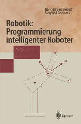 Siegert / Bocionek |  Robotik: Programmierung intelligenter Roboter | eBook | Sack Fachmedien