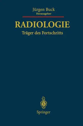 Buck |  Radiologie Träger des Fortschritts | eBook | Sack Fachmedien